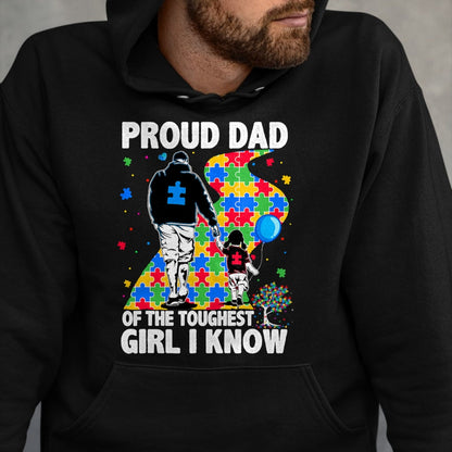Gift for Dad Shirt, Funny Dad Unisex T-Shirt/Hoodie/Sweatshirt HLT00 – Proud Dad Of The Toughest Girl Dad Men Kids Autism Awareness T-Shirt