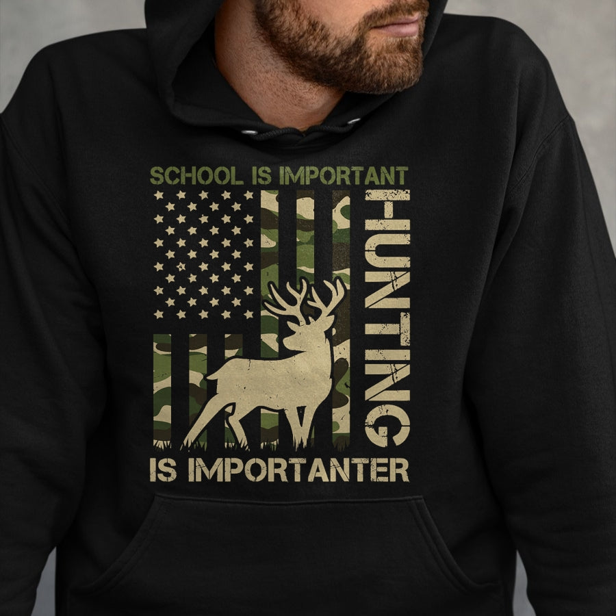 Funny Hunting Shirt, Gift For Hunting Lover Unisex T-Shirt/Hoodie/Sweatshirt HLT00 - School is important but HUNTING is Importanter Deer Hunting T-Shirt (1)