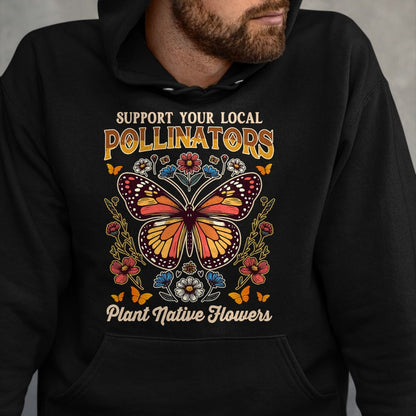 Native American T-Shirts, Vintage Native American Unisex T-Shirt/Hoodie/Sweatshirt HLT00 - Butterfly Support Local Pollinators Plants Native Flowers