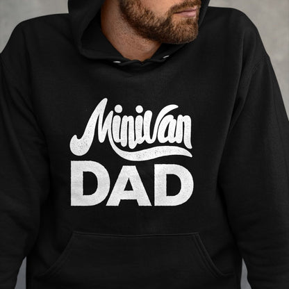 Gift for Dad Shirt, Funny Dad Unisex T-Shirt/Hoodie/Sweatshirt HLT00 – Minivan Dad Mini Van Proud Father Funny Parent Quote Daddy T-Shirt