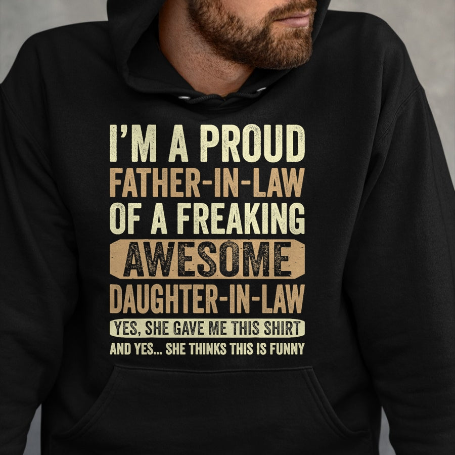 Gift for Dad Shirt, Funny Dad Unisex T-Shirt/Hoodie/Sweatshirt HLT00 – I_m A Proud Father In Law Shirt Daughter In Law Fathers Day T-Shirt