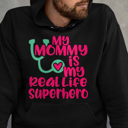 Best Doctor Shirt, Funny Doctor UnisexT-Shirt/Hoodie/Sweatshirt HLT00 - Cute My Mommy is a Real Life Superhero Nurse or Doctor T-Shirt