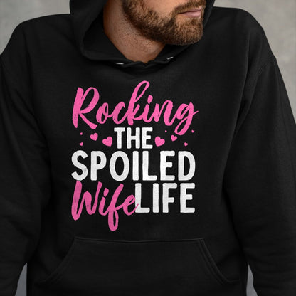 Best Wife Shirt, Wife and Husband Unisex T-Shirt/Hoodie/Sweatshirt HLT00 - Gift for wife T shirt, spoiled wife   Funny Spoiled Wife Art For Women Husband Spoiled Wife Life Tan (1)