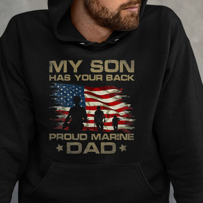 Gift for Dad Shirt, Funny Dad Unisex T-Shirt/Hoodie/Sweatshirt HLT00 – My Son Has Your Back - Marine - Dad Camouflage T-Shirt