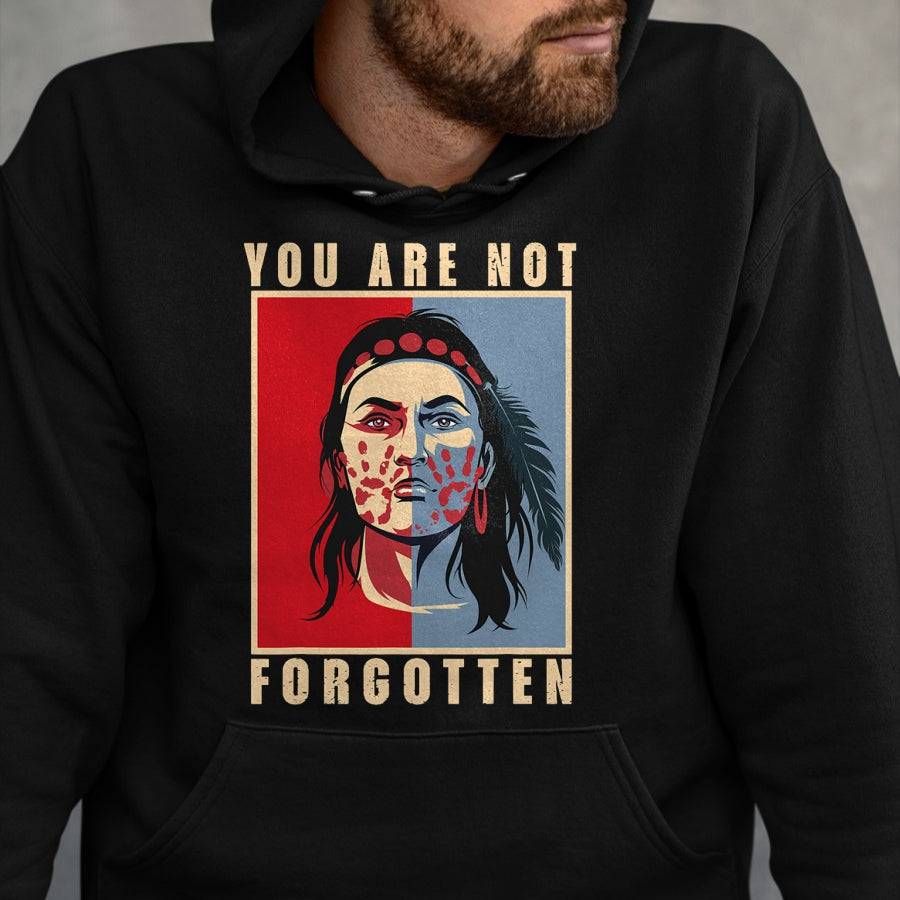 Native American T-Shirts, Vintage Native American Unisex T-Shirt/Hoodie/Sweatshirt HLT00 - You Are Not Forgotten Mmiw Awareness Native American Indian