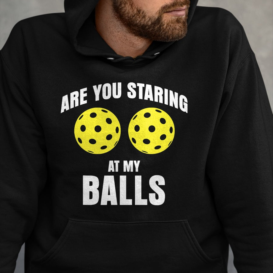 Funny Pickleball Shirt, Pickleball Lover Unisex T-Shirt/Hoodie/Sweatshirt HLT00 - are You Staring at My Balls Funny Pickle Ball T-Shirt