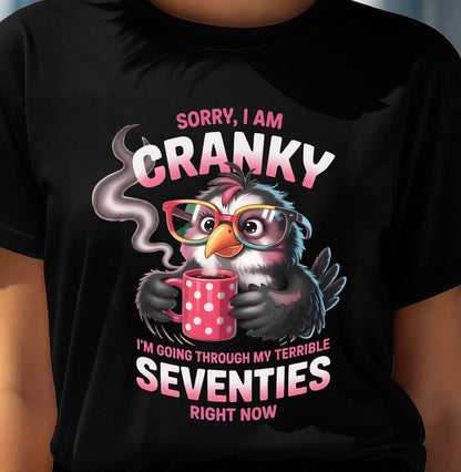 SORRY I AM CRANKY - BIRTHDAY SHIRT FOR WOMEN - MTNN00 (SKU12-227)