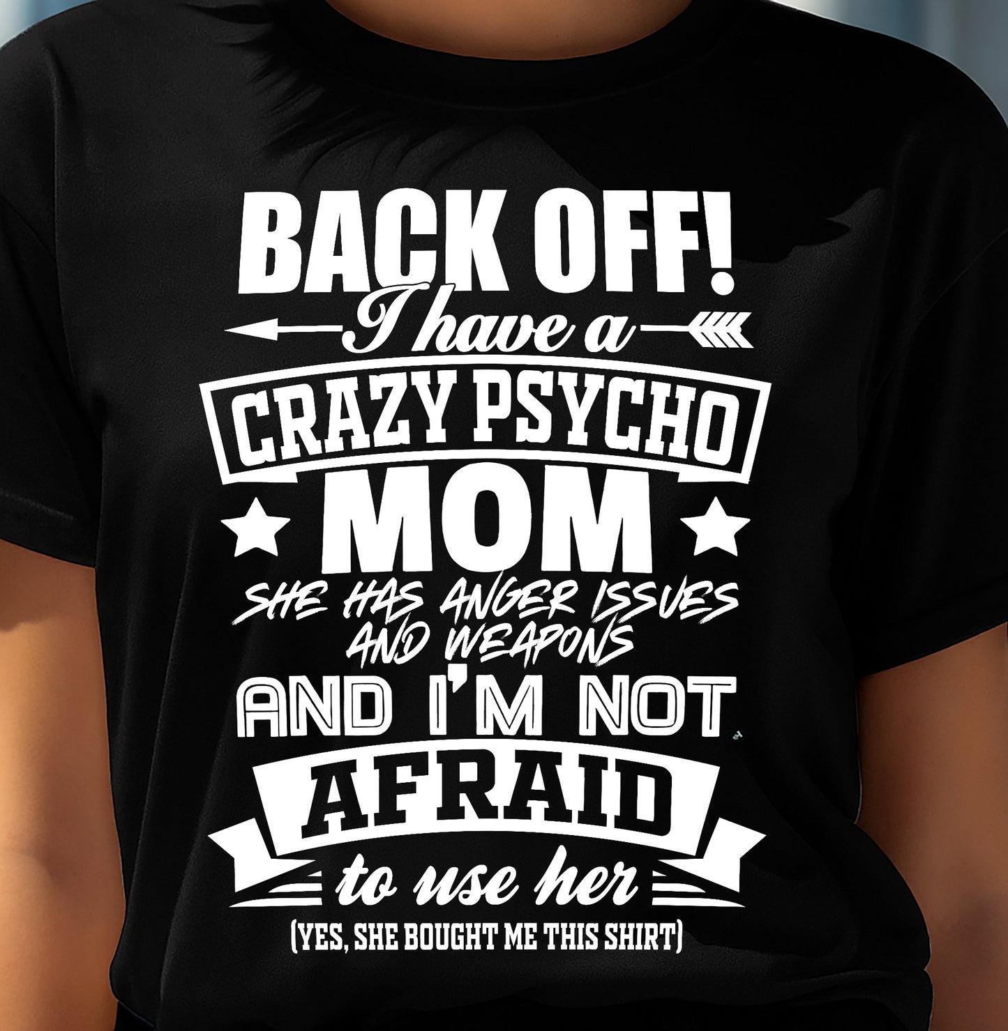 I HAVE A CRAZY MOM - PERFECT GIFT FOR YOUR DAUGHTER - GIFT FROM MOM - MTNN00 (SKU12-245)