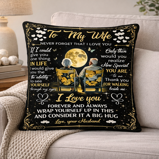 To My Wife Pillow – A Soft Reminder From Husband