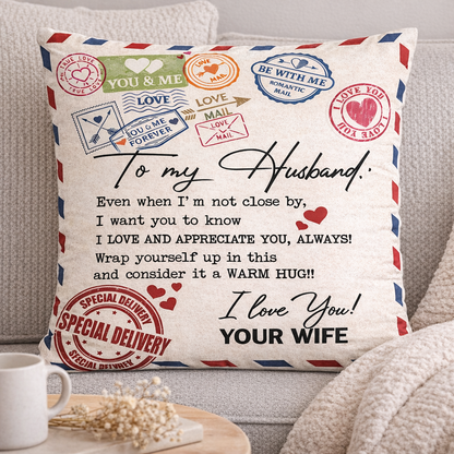 To My Husband Pillow – A Cozy Love Gift From Wife (SKU2602-68)