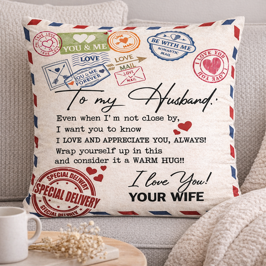 To My Husband Pillow – A Cozy Love Gift From Wife (SKU2602-68)
