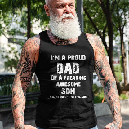 Gift for Dad Shirt, Funny Dad Unisex T-Shirt/Hoodie/Sweatshirt HLT00 – I M A Proud Dad Of A Freaking Awesome Son Fathers Day T-Shirt