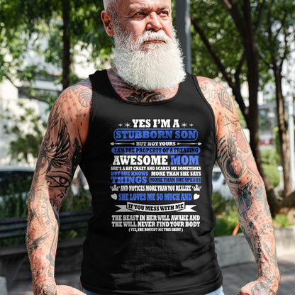 Gift for Mom Shirt, Funny Mom Unisex T-Shirt/Hoodie/Sweatshirt HLT00 - I'm Stubborn Son I'm the Property of a Freaking Awesome Mom T-Shirt