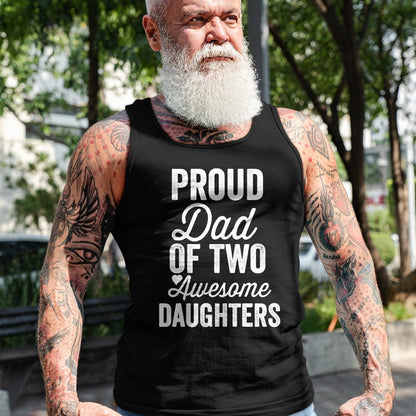 Gift for Dad Shirt, Funny Dad Unisex T-Shirt/Hoodie/Sweatshirt HLT00 – PROUD DAD OF TWO AWESOME DAUGHTERS Funny Father_s Day Joke T-Shirt