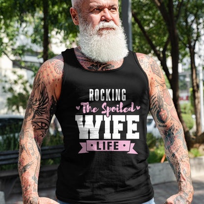 Best Wife Shirt, Wife and Husband Unisex T-Shirt/Hoodie/Sweatshirt HLT00 - Gift for wife T shirt, spoiled wife   Spoiled Wife Quote Women Rocking The Spoiled Wife Life T-Shirt