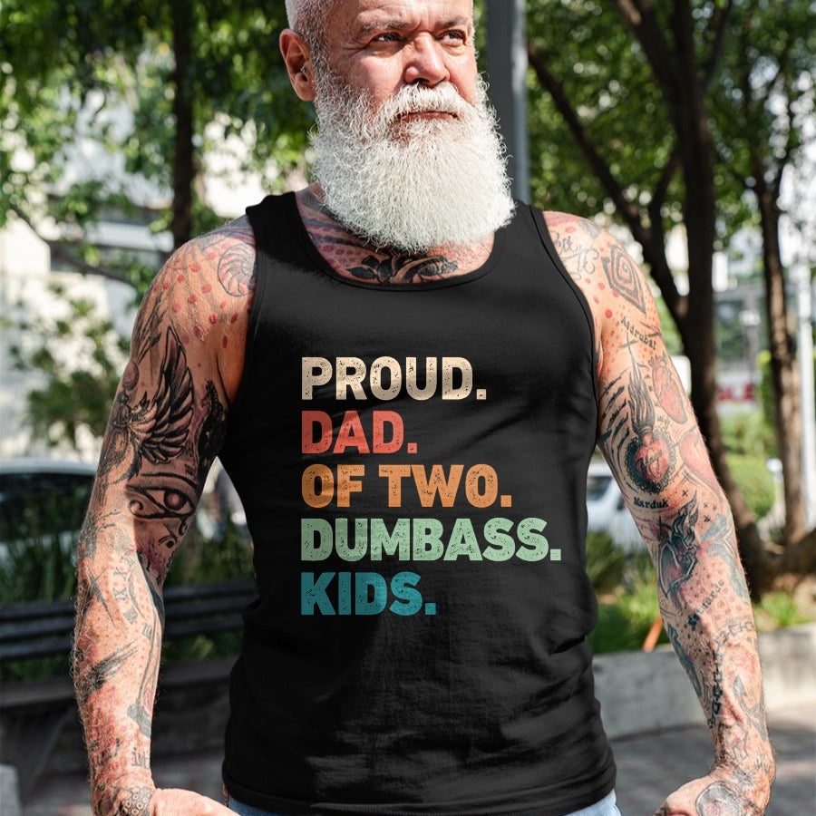 Gift for Dad Shirt, Funny Dad Unisex T-Shirt/Hoodie/Sweatshirt HLT00 – Proud Dad of two dumbass kids Funny Fathers day T-Shirt