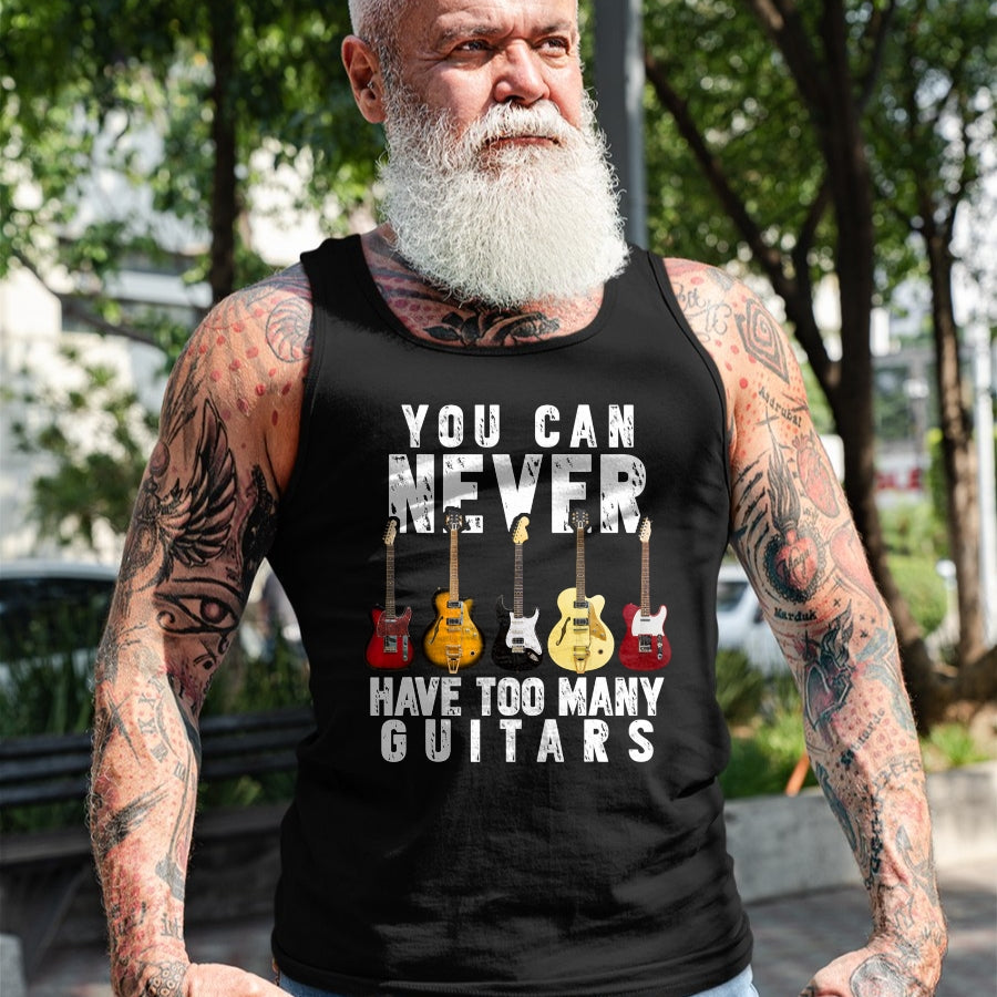 Guitar Lover Shirt, Funny Guitar UnisexT-Shirt/Hoodie/Sweatshirt HLT00 - You Can Never Have Too Many Guitars Music Funny Gifts Shirt T-Shirt