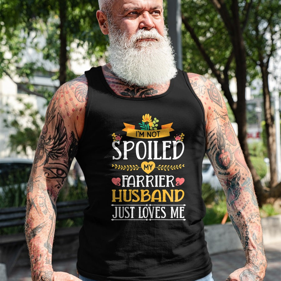 Best Wife Shirt, Wife and Husband Unisex T-Shirt/Hoodie/Sweatshirt HLT00 - Gift for wife T shirt, spoiled wife   Womens I'm Not Spoiled My Farrier Husband Just Loves Me Wife T