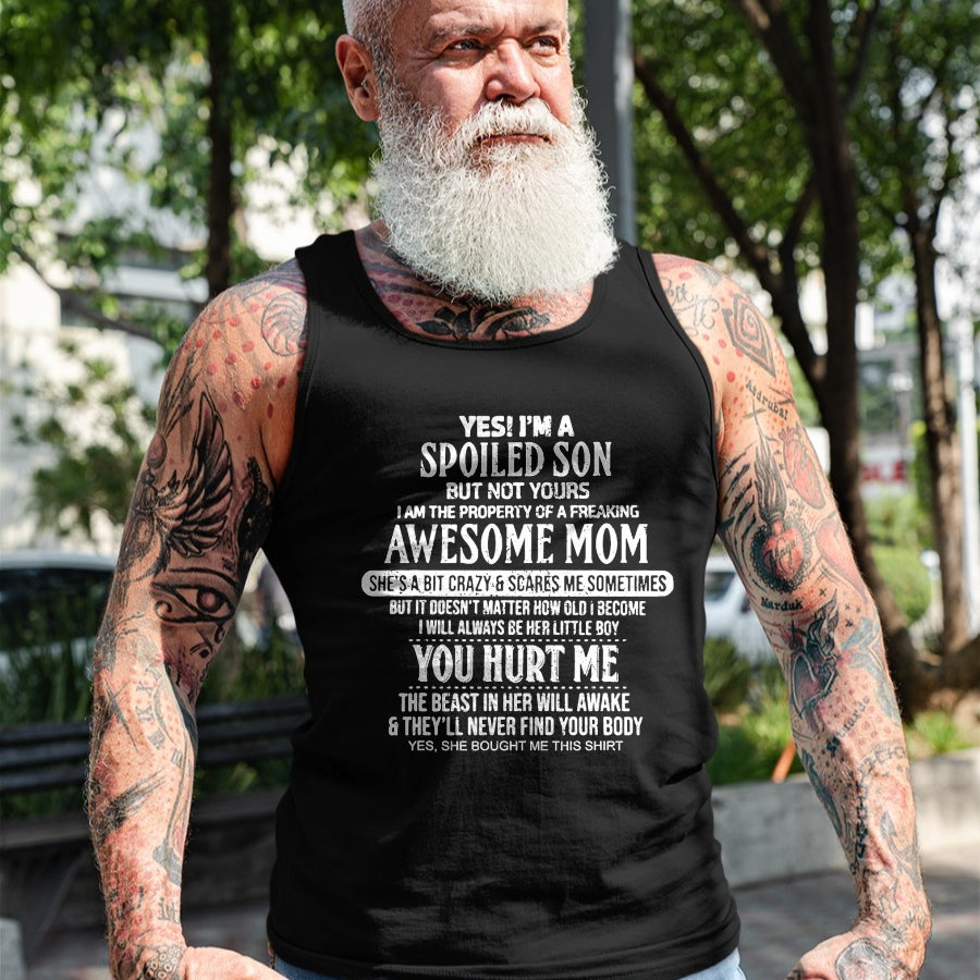 Gift for Mom Shirt, Funny Mom Unisex T-Shirt/Hoodie/Sweatshirt HLT00 - yes i am a spoiled son of a freaking awesome mom T-Shirt