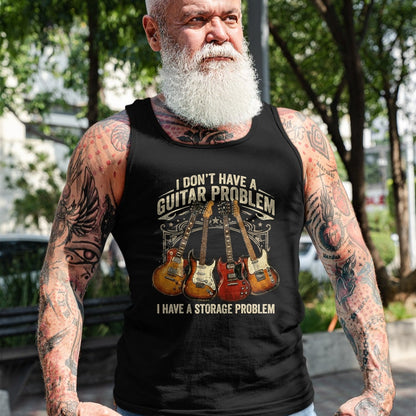 Guitar Lover Shirt, Funny Guitar UnisexT-Shirt/Hoodie/Sweatshirt HLT00 - No I Don_t Have A Guitar Problem I Have A Storage Problem T-Shirt