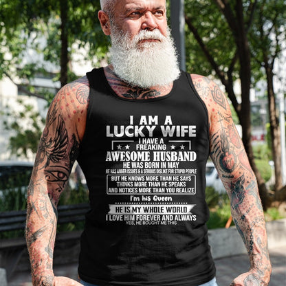 Best Wife Shirt, Wife and Husband Unisex T-Shirt/Hoodie/Sweatshirt HLT00 - Gift for wife T shirt, lucky wife   I Am A Lucky Wife I Have A Freaking Awesome Husband MAY T-Shirt