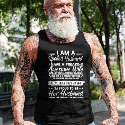 Best Wife Shirt, Wife and Husband Unisex T-Shirt/Hoodie/Sweatshirt HLT00 - Gift for wife T shirt, spoiled wife   I Am A Spoiled Husband I Have A Freaking Awesome Wife T-Shirt