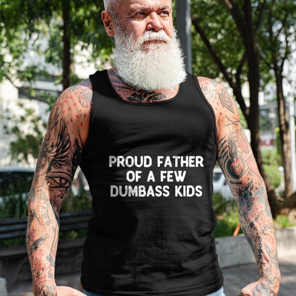 Gift for Dad Shirt, Funny Dad Unisex T-Shirt/Hoodie/Sweatshirt HLT00 – Proud Father Of A Few Dumbass Kids Father_s Day Some Couple T-Shirt