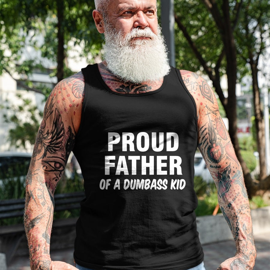 Gift for Dad Shirt, Funny Dad Unisex T-Shirt/Hoodie/Sweatshirt HLT00 – Proud Father Of A Dumbass Kid T-Shirt