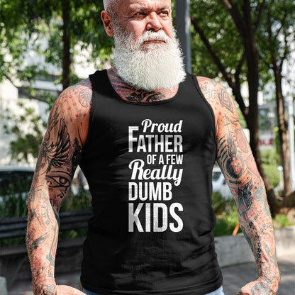 Gift for Dad Shirt, Funny Dad Unisex T-Shirt/Hoodie/Sweatshirt HLT00 – Proud Father of a Few Really Dumb Kids Dad T-Shirt