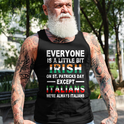 Patrick Day Shirts for Family, Funny Patrick Day shirts, st patrick's day Unisex T-Shirt/Hoodie/Sweatshirt HLT00 - Everyone Is A Little Irish On St Patrick Day Except Italians Pullover Hoodie