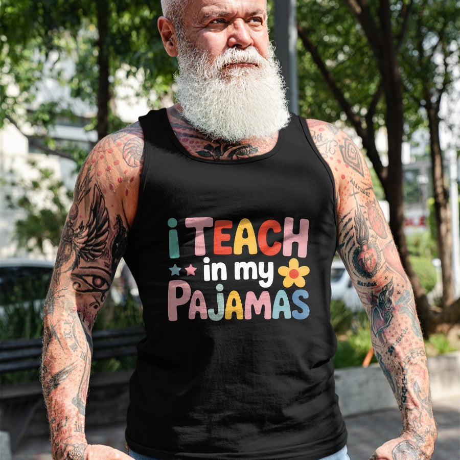 Best Teacher Shirt, Funny Teacher UnisexT-Shirt/Hoodie/Sweatshirt HLT00 - I Teach in My Pajamas Teacher Pajamas T-Shirt