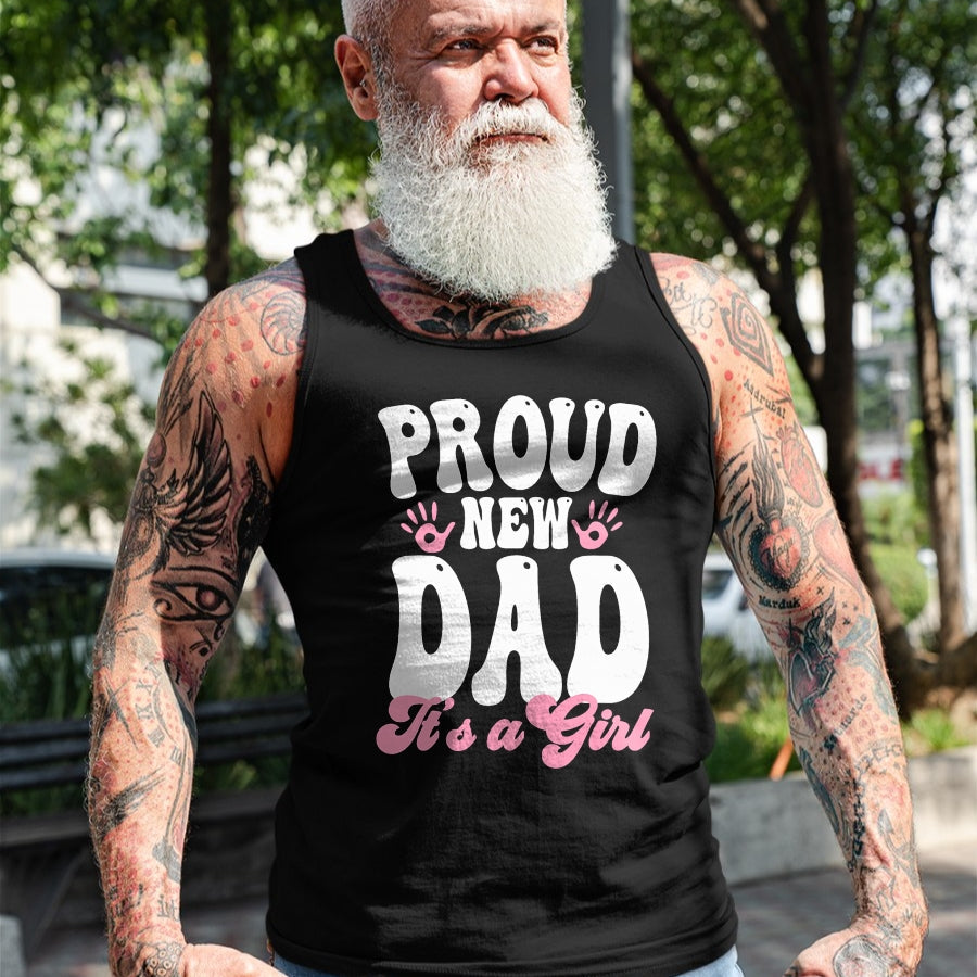 Gift for Dad Shirt, Funny Dad Unisex T-Shirt/Hoodie/Sweatshirt HLT00 – Proud New Dad It_s A Girl Gifts Father to be Soon to be Dad T-Shirt