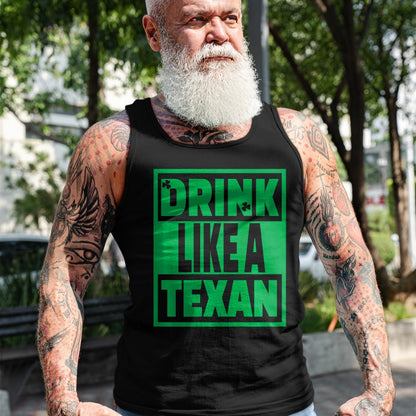 Patrick Day Shirts for Family, Funny Patrick Day shirts, st patrick's day Unisex T-Shirt/Hoodie/Sweatshirt HLT00 - Drink Like A Texan, Texas St Patrick Day