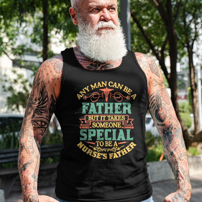Gift for Dad Shirt, Funny Dad Unisex T-Shirt/Hoodie/Sweatshirt HLT00 – Any Man Father Special Nurse_s Proud Father Dad Nurse T-Shirt