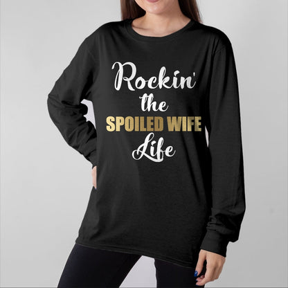 Best Wife Shirt, Wife and Husband Unisex T-Shirt/Hoodie/Sweatshirt HLT00 - Gift for wife T shirt, spoiled wife   Spoiled Wife Pullover Hoodie