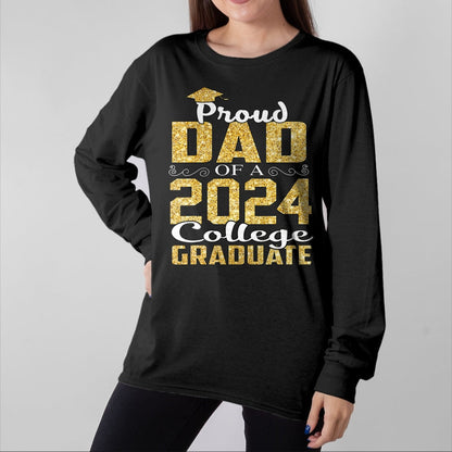 Gift for Dad Shirt, Funny Dad Unisex T-Shirt/Hoodie/Sweatshirt HLT00 – Proud Dad Of 2024 Graduate College Shirt Graduation T-Shirt