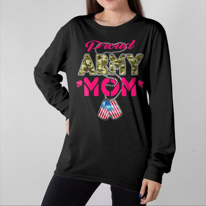 Gift for Mom Shirt, Funny Mom Unisex T-Shirt/Hoodie/Sweatshirt HLT00 - Proud Army Mom US Flag Camo Dog Tags Military Mother T-Shirt