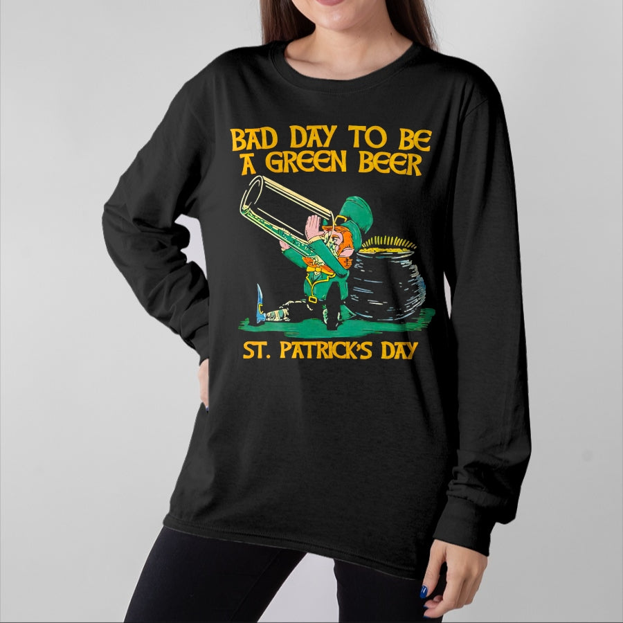 Patrick Day Shirts for Family, Funny Patrick Day shirts, st patrick's day Unisex T-Shirt/Hoodie/Sweatshirt HLT00 - Bad day to be a green beer St Patrick Day T-Shirt