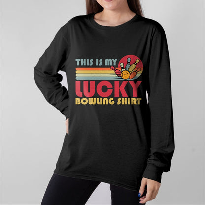 Gift for Mom Shirt, Funny Mom Unisex T-Shirt/Hoodie/Sweatshirt HLT00 - Funny Lucky Bowling Shirt Bowlers Men Women Kids Retro T-Shirt