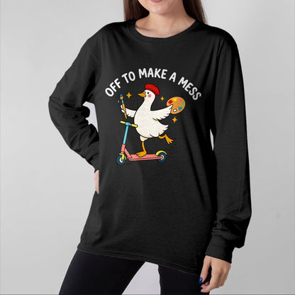 Best Teacher Shirt, Funny Teacher UnisexT-Shirt/Hoodie/Sweatshirt HLT00 - Off to Make A Mess Funny Artist Goose Creative Teacher Humor T-Shirt