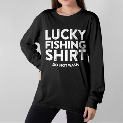 Gift for Dad Shirt, Funny Dad Unisex T-Shirt/Hoodie/Sweatshirt HLT00 – Lucky Fishing Shirt Do Not Wash Funny Fisherman Dad Men T-Shirt