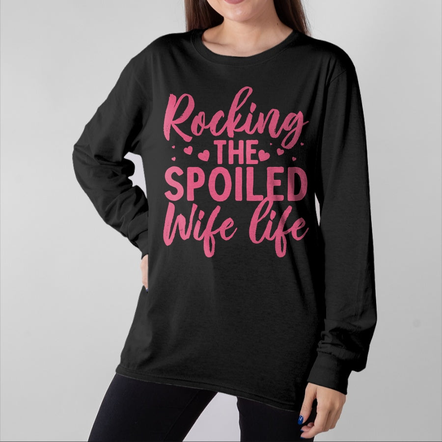 Best Wife Shirt, Wife and Husband Unisex T-Shirt/Hoodie/Sweatshirt HLT00 - Gift for wife T shirt, spoiled wife   Funny Spoiled Wife Art For Women Girls Husband Spoiled Wife Lo