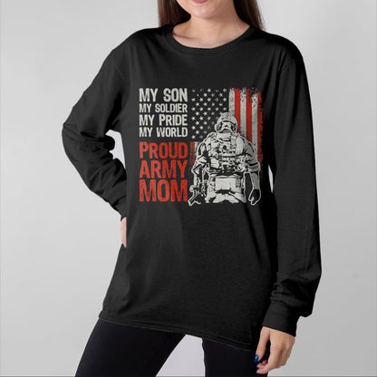 Gift for Mom Shirt, Funny Mom Unisex T-Shirt/Hoodie/Sweatshirt HLT00 - My Son My Soldier Hero Proud Army Mom US Military Mother T-Shirt