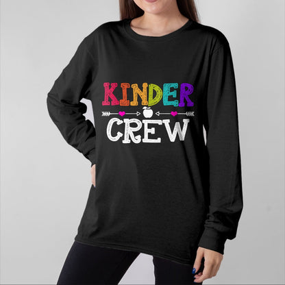 Best Teacher Shirt, Funny Teacher UnisexT-Shirt/Hoodie/Sweatshirt HLT00 - Kinder Crew Funny Kindergarten Teacher 1st Day of School T-Shirt