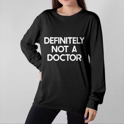 Best Doctor Shirt, Funny Doctor UnisexT-Shirt/Hoodie/Sweatshirt HLT00 - Doctor Saying Tshirt Funny Ironic Humor T-Shirt