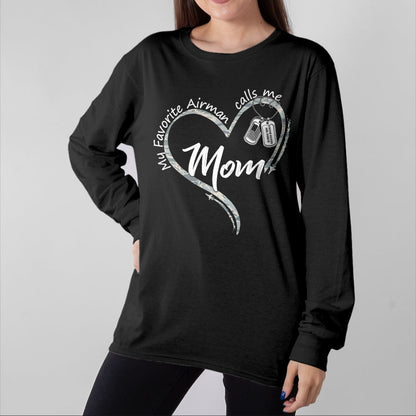 Gift for Mom Shirt, Funny Mom Unisex T-Shirt/Hoodie/Sweatshirt HLT00 - My Favorite Airman Calls Me Mom Air Force Graduation Mom T-Shirt
