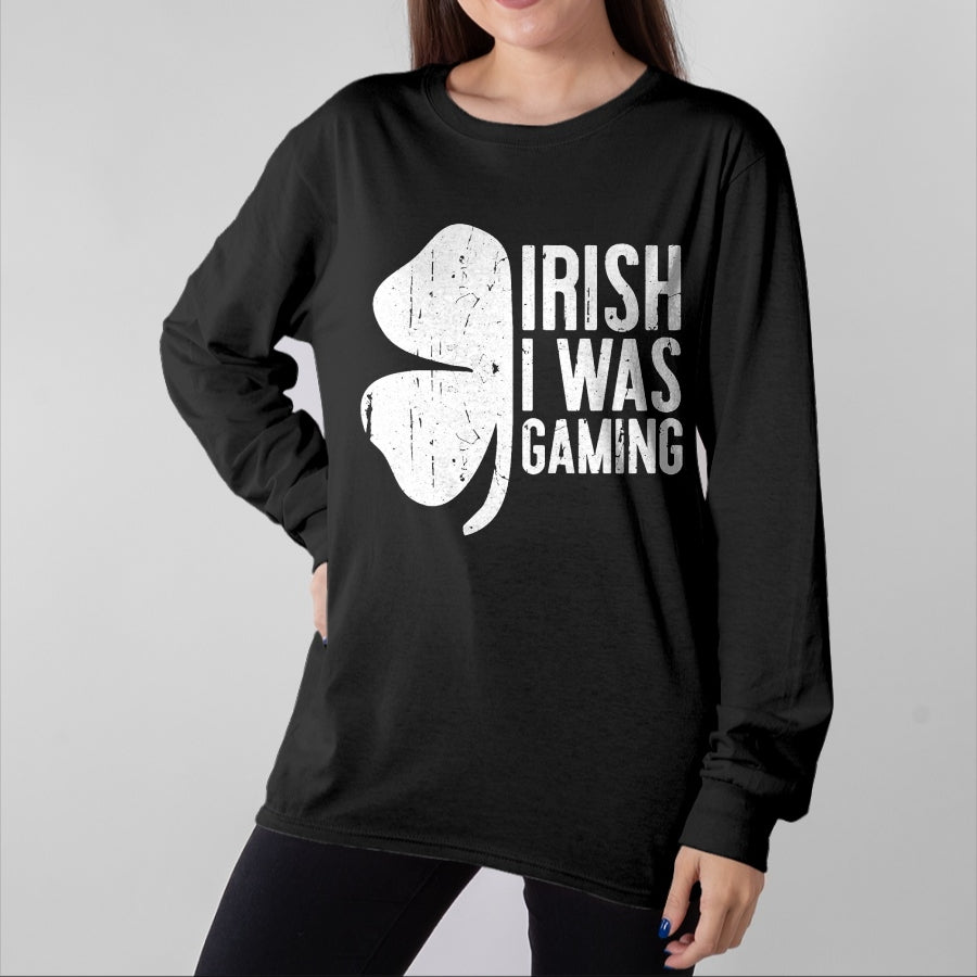 Patrick Day Shirts for Family, Funny Patrick Day shirts, st patrick's day Unisex T-Shirt/Hoodie/Sweatshirt HLT00 - Irish I Was Gaming T-Shirt Saint Patrick Day Shirt T-Shirt