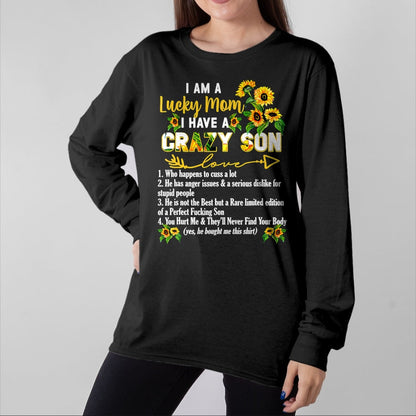 Gift for Mom Shirt, Funny Mom Unisex T-Shirt/Hoodie/Sweatshirt HLT00 - I Am A Lucky Mom I Have A Crazy Son Mother_s Day T-Shirt