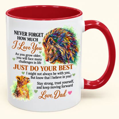 Never Forget How Much I Love You – Funny Christmas 2026 – Gift Accent Coffee Mug - From Mom - MTNN00 (SKU2610-384)