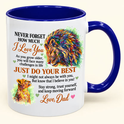 Never Forget How Much I Love You – Funny Christmas 2026 – Gift Accent Coffee Mug - From Mom - MTNN00 (SKU2610-384)